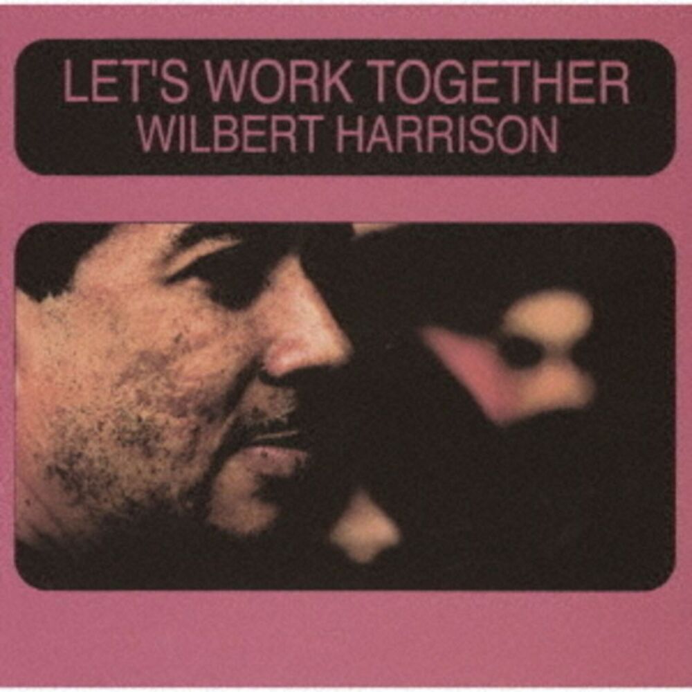 Wilbert Harrison - Let's Work Together  CD